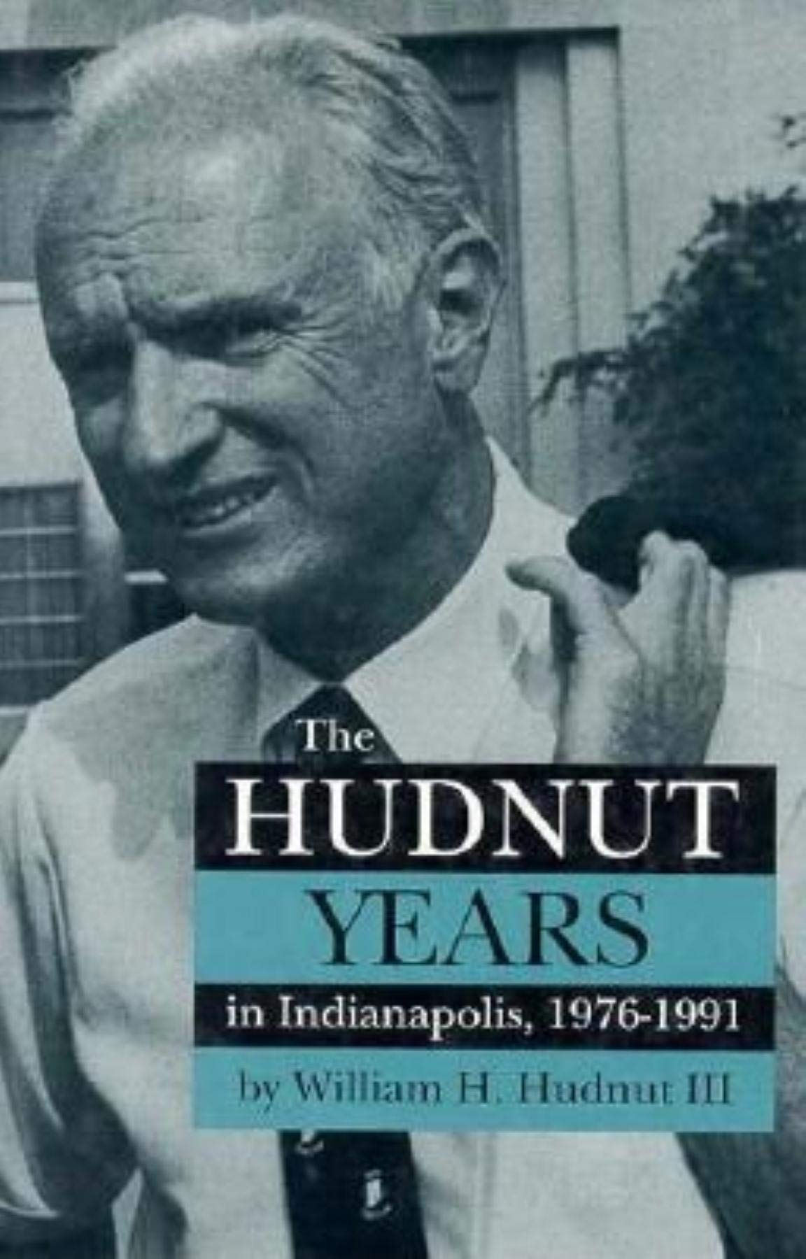 The Hudnut Years in Indianapolis, 19761991,Used