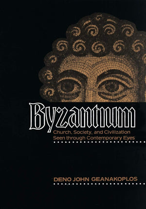 Byzantium: Church, Society, and Civilization Seen through Contemporary Eyes-New Condition
