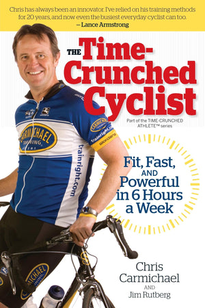 The TimeCrunched Cyclist: Fit, Fast, and Powerful in 6 Hours a Week (The TimeCrunched Athlete),Used