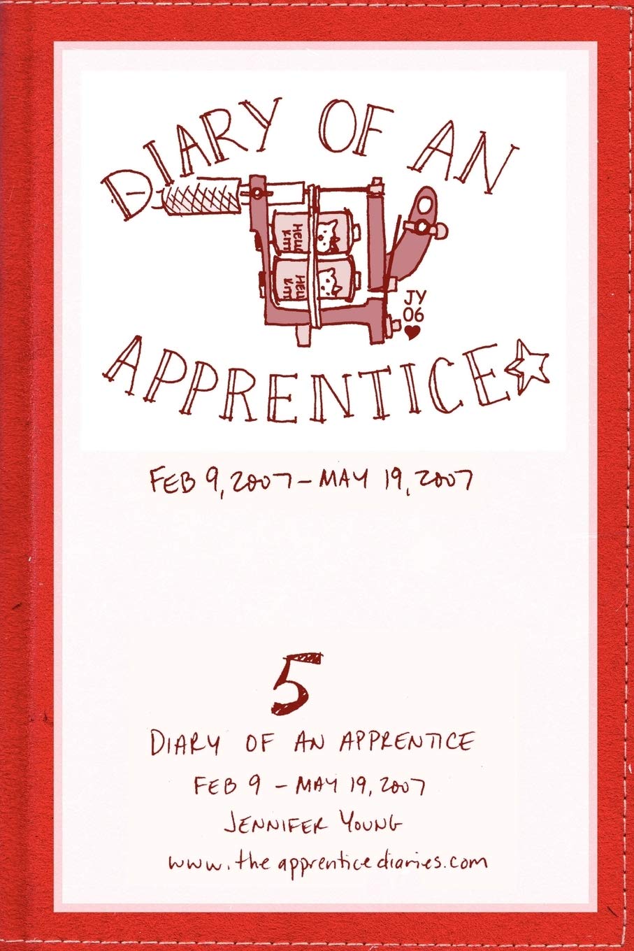 Diary of an Apprentice: Feb 9  May 19, 2007 (5),Used