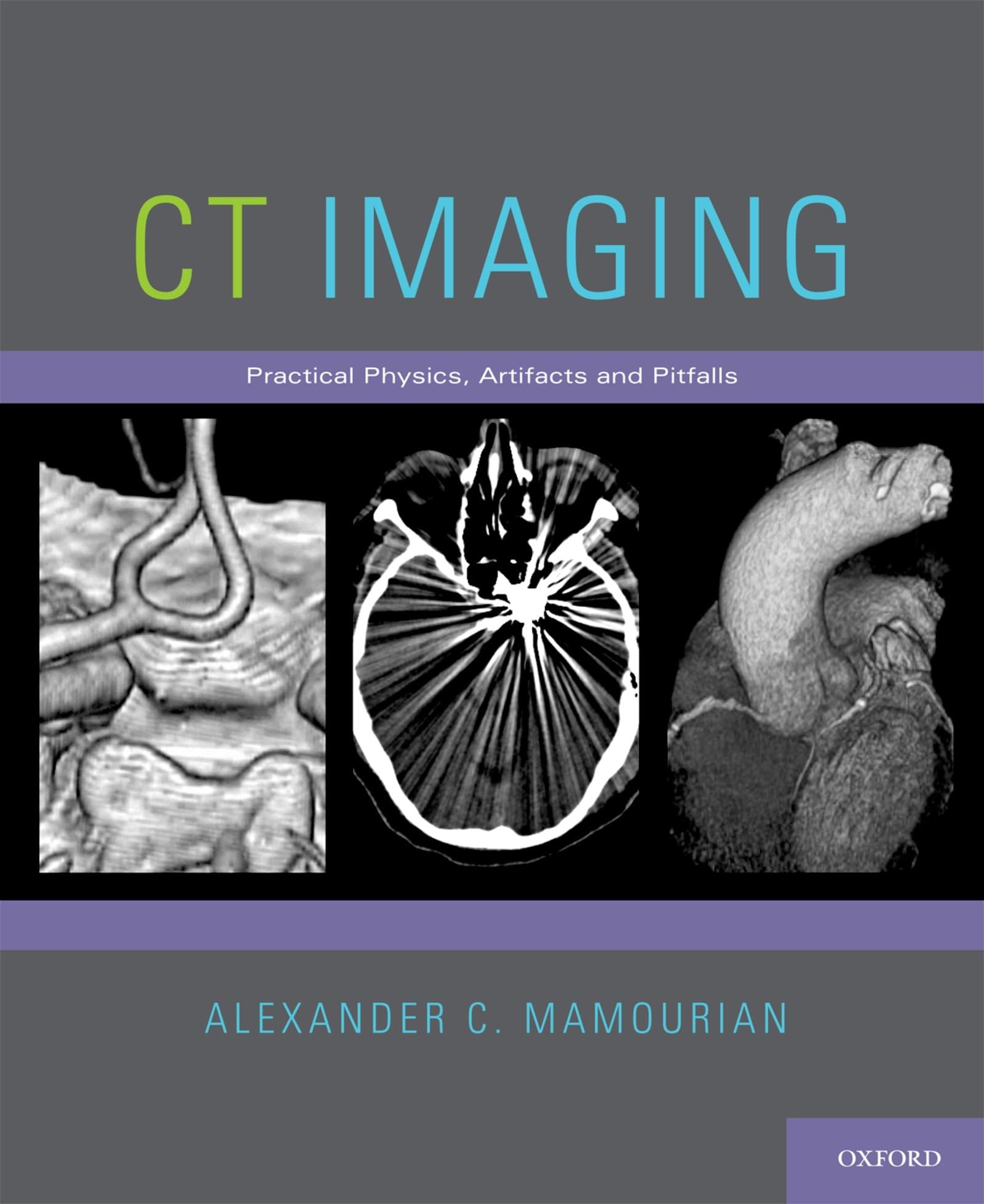 Ct Imaging: Practical Physics, Artifacts, And Pitfalls,Used