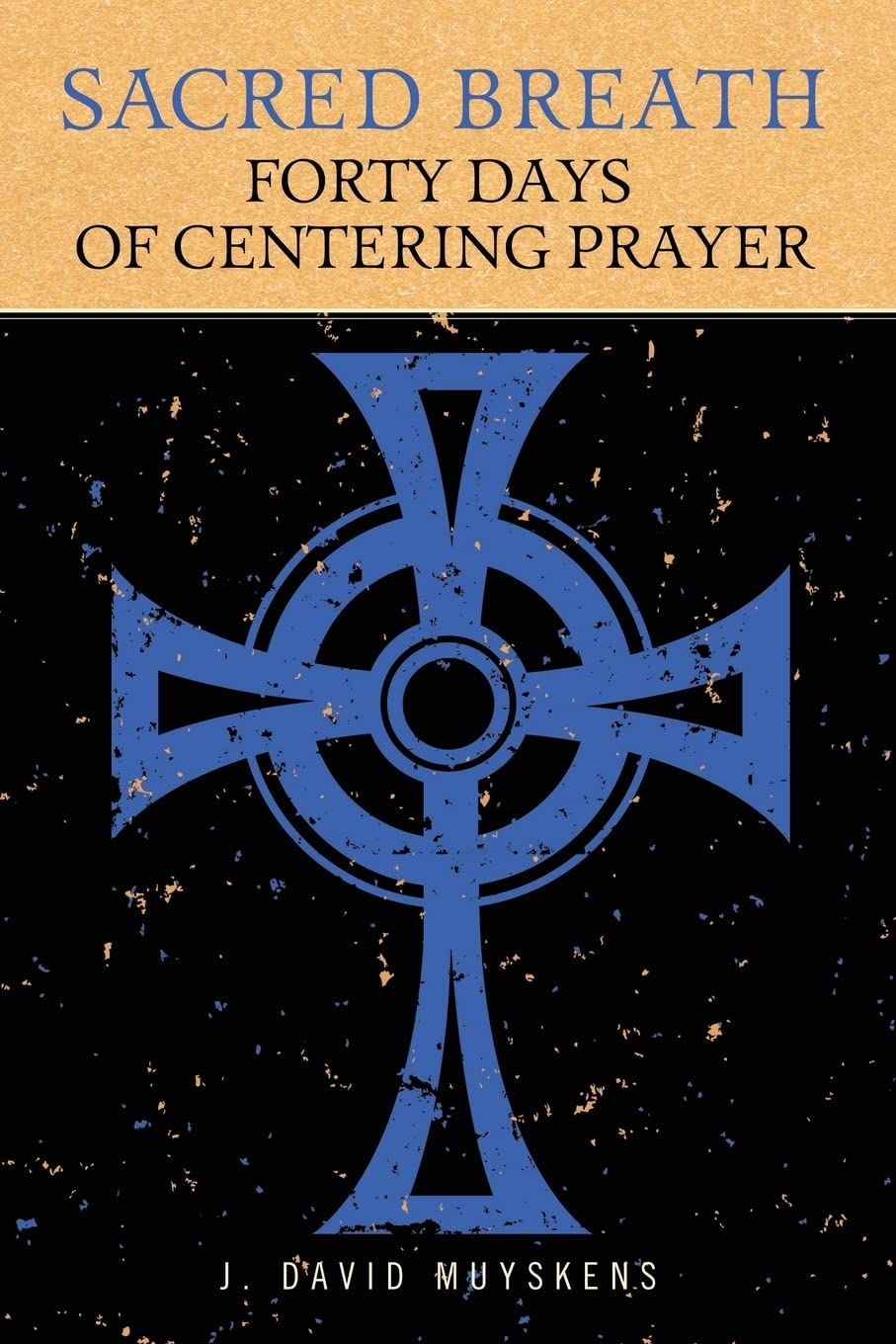 Sacred Breath: 40 Days of Centering Prayer,Used