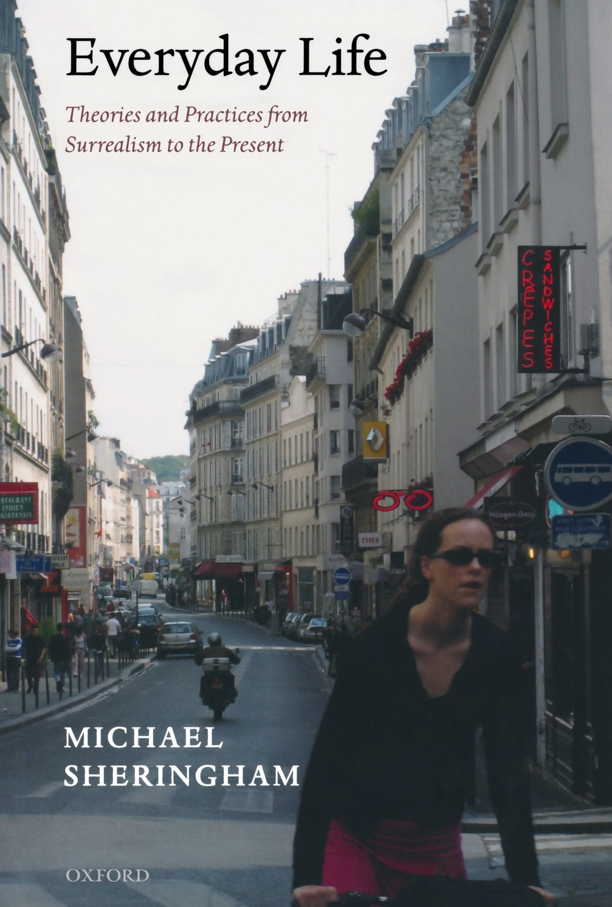 Everyday Life: Theories and Practices from Surrealism to the Present,Used