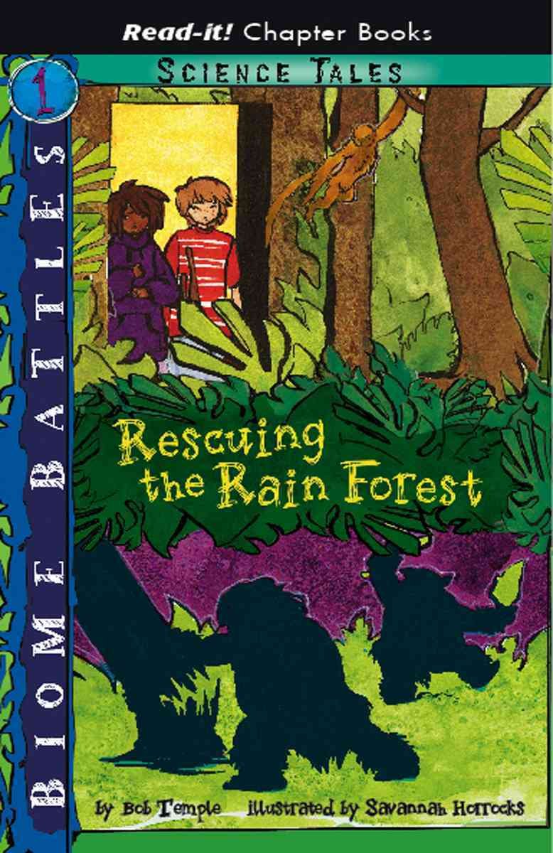 Rescuing the Rain Forest: Biome Battles: Book 1 (ReadIt! Chapter Books: Science Tales),Used