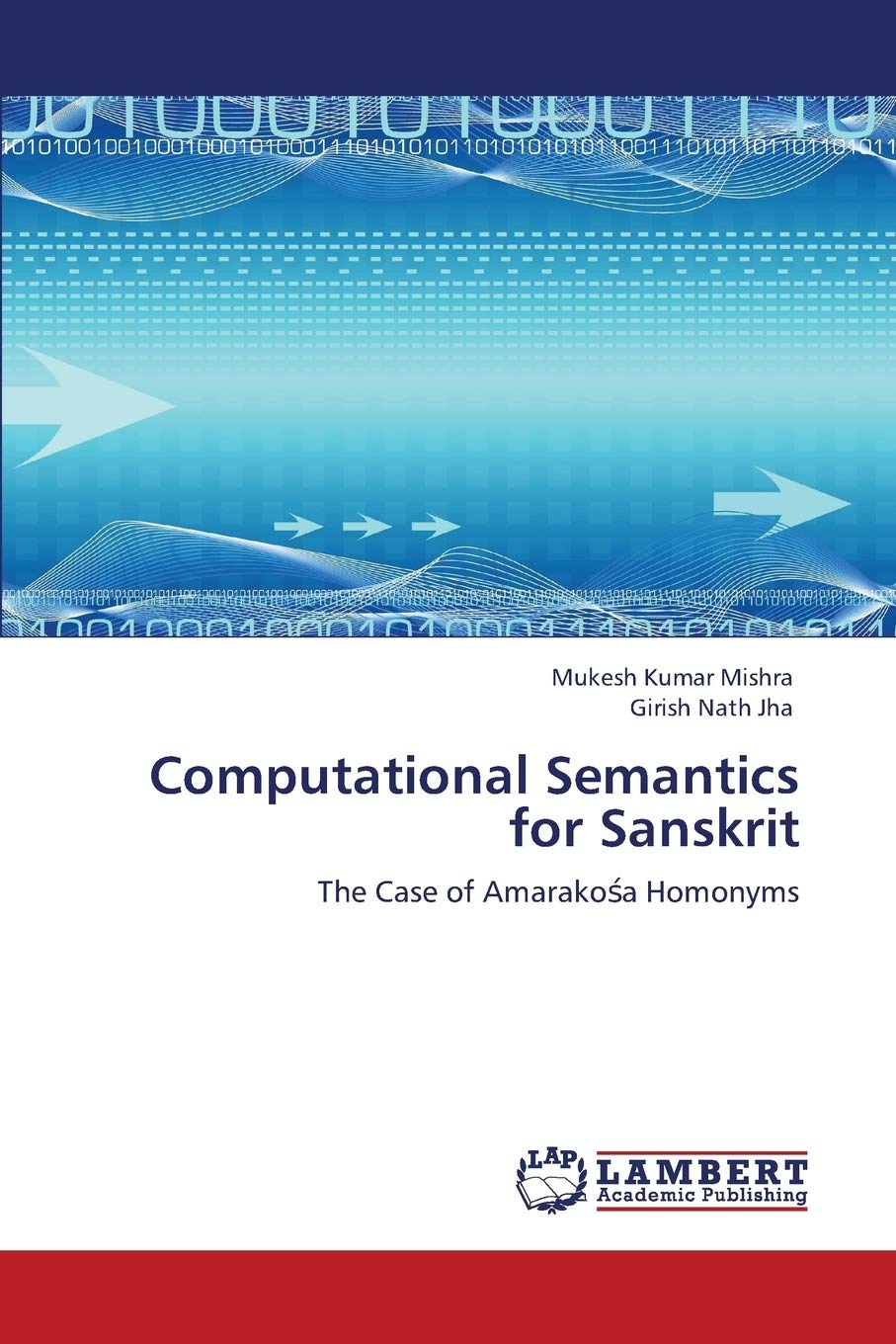 Computational Semantics for Sanskrit: The Case of Amarakosa Homonyms,Used