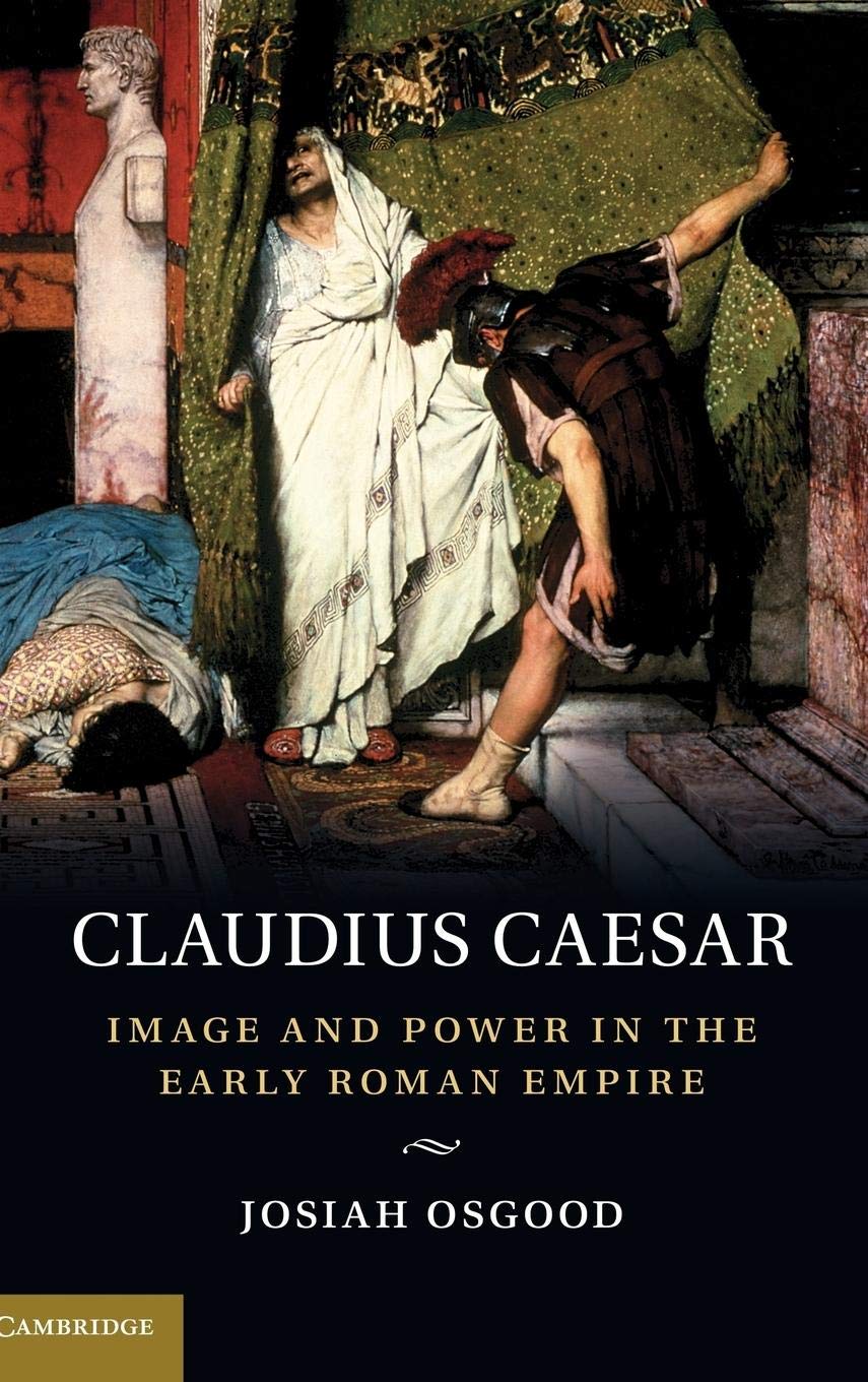 Claudius Caesar: Image and Power in the Early Roman Empire,Used