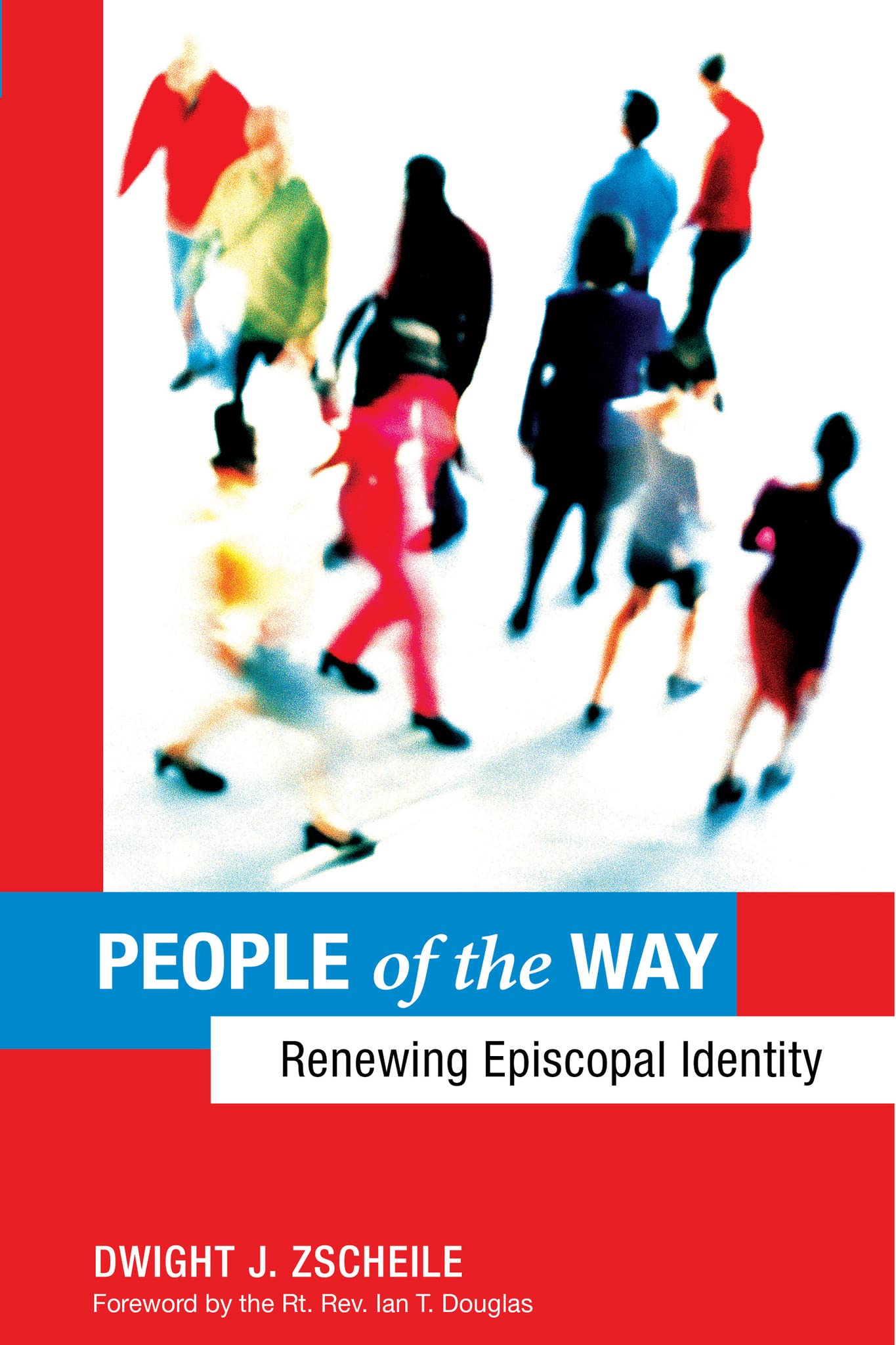 People Of The Way: Renewing Episcopal Identity,Used