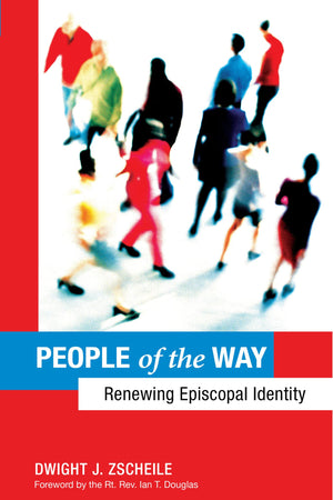 People Of The Way: Renewing Episcopal Identity,Used