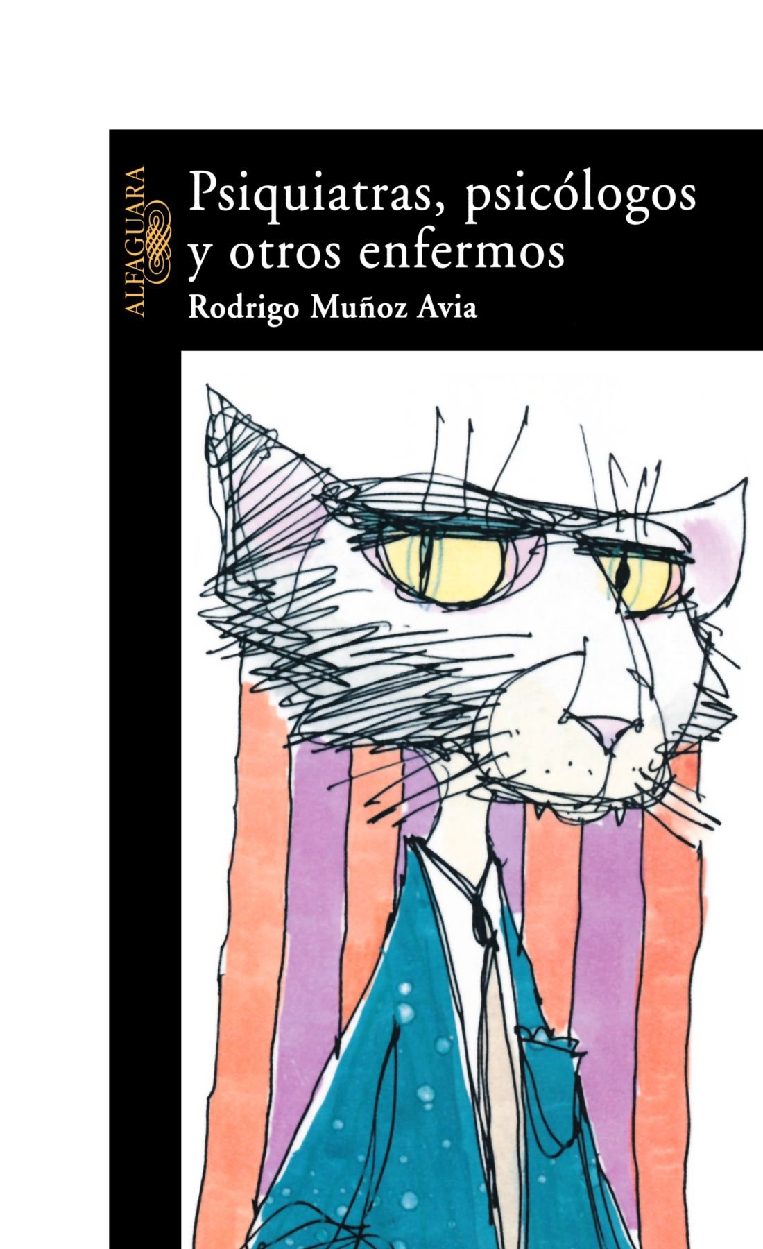 Psiquiatras, Psicologos Y Otros Enfermos (Psychiatrists, Psychologist And Other Patients)