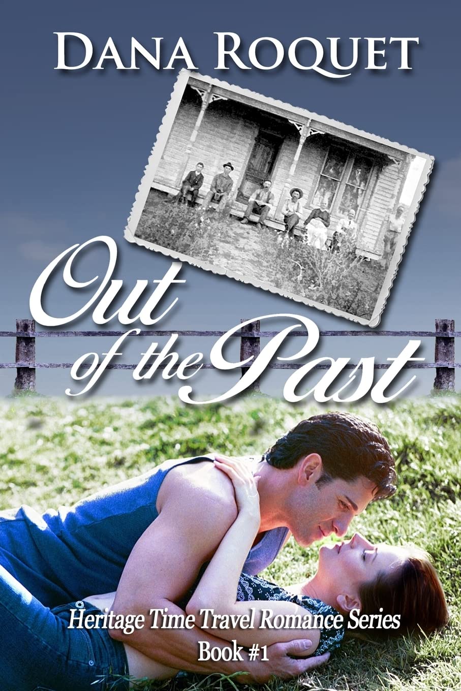 Out Of The Past: (Heritage Time Travel Romance Series, Book 1),Used