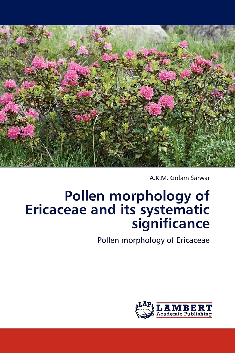 Pollen morphology of Ericaceae and its systematic significance: Pollen morphology of Ericaceae,Used