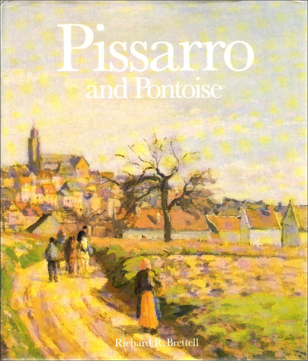 Pissarro and Pontoise: The Painter in a Landscape,Used