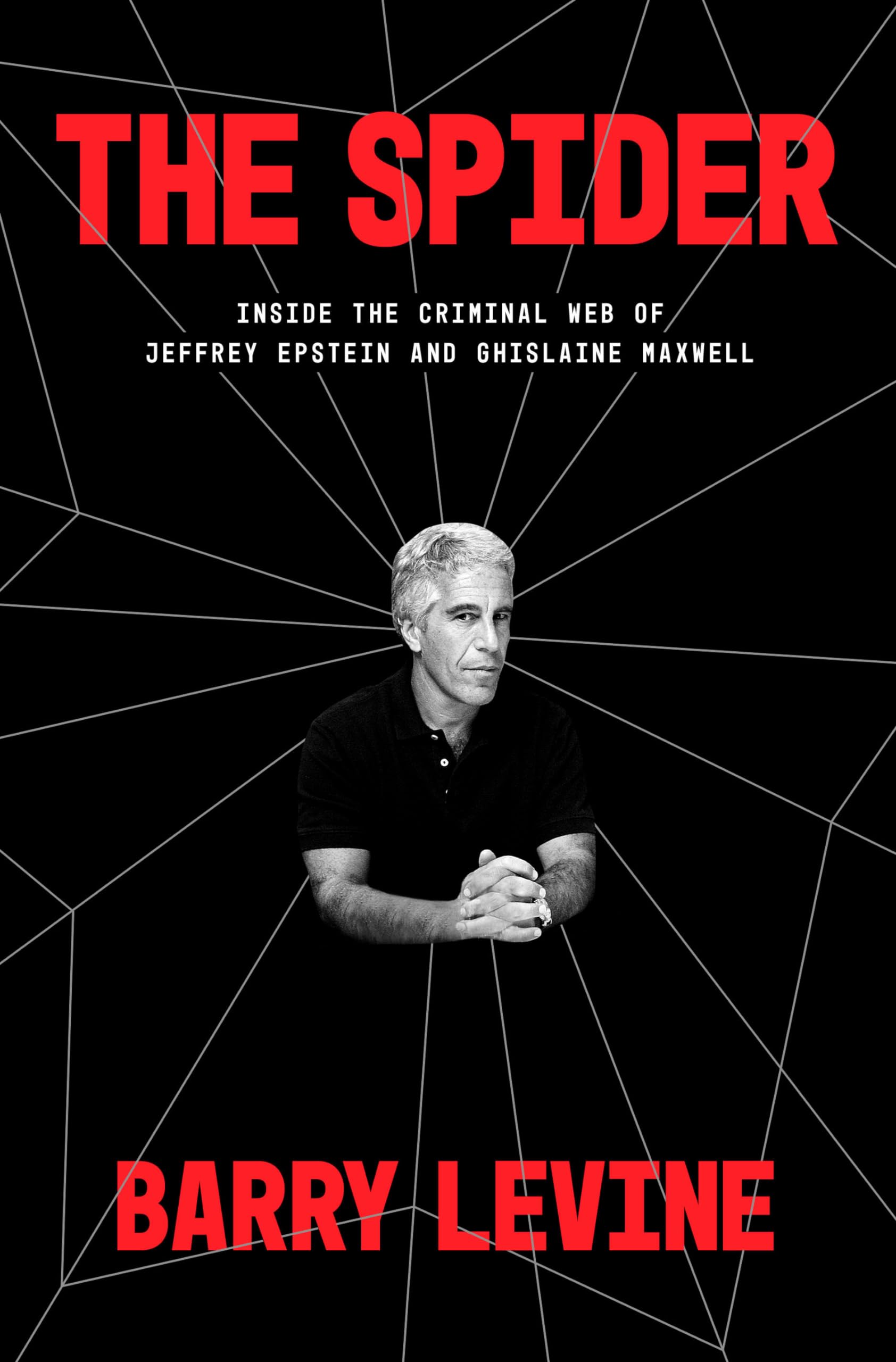 The Spider: Inside the Criminal Web of Jeffrey Epstein and Ghislaine Maxwell,Used