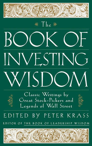 The Book of Investing Wisdom: Classic Writings by Great StockPickers and Legends of Wall Street,New