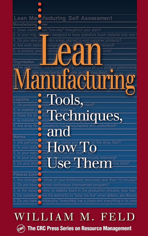 Lean Manufacturing: Tools, Techniques, and How to Use Them (Resource Management),New