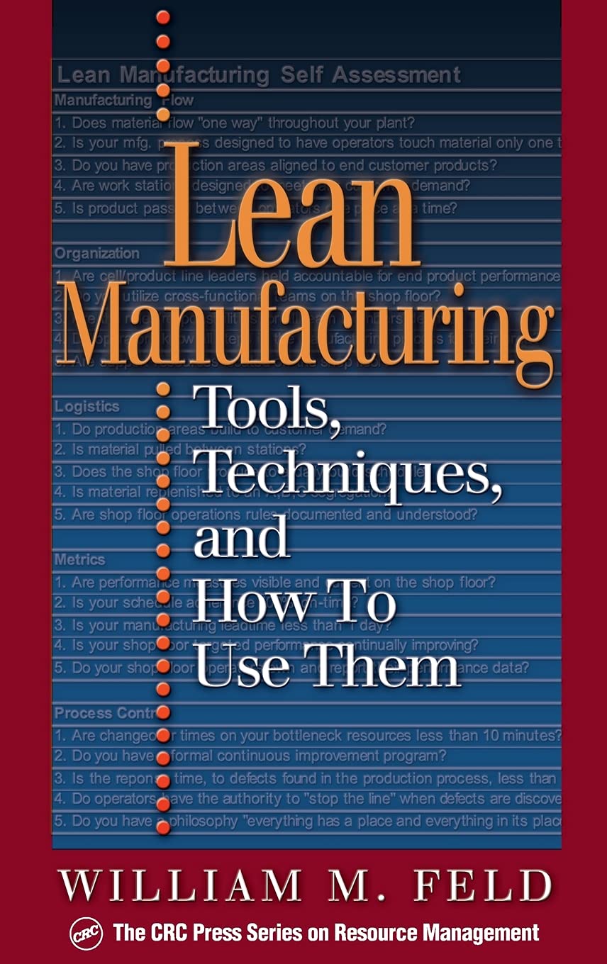 Lean Manufacturing: Tools, Techniques, and How to Use Them (Resource Management),New