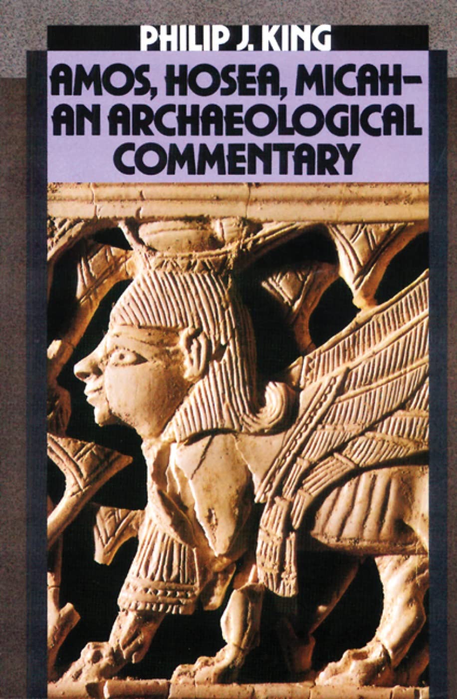 Amos, Hosea, Micah: An Archaelogical Commentary,Used