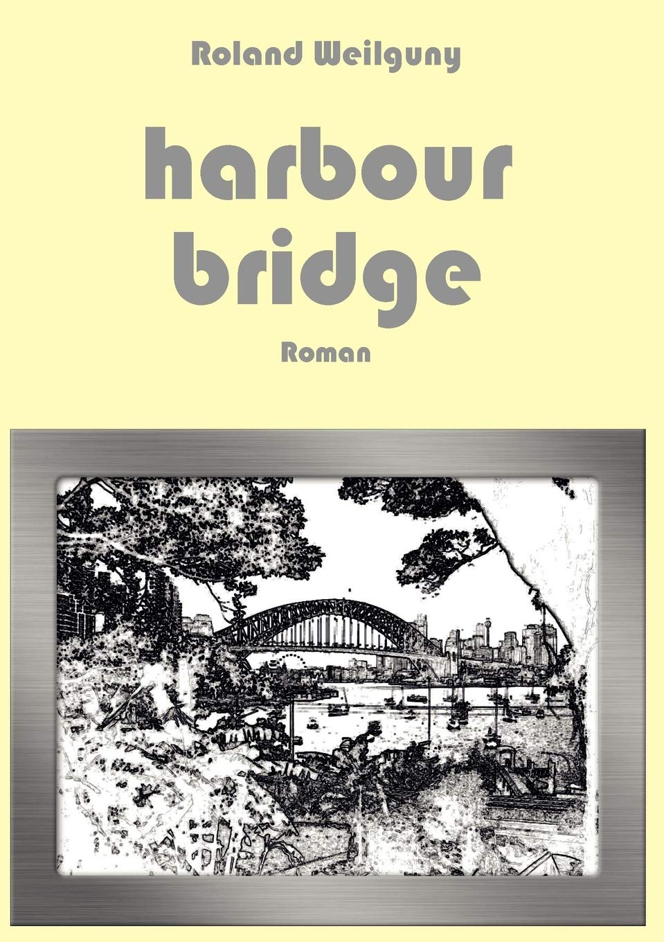 Harbour Bridge (German Edition),Used