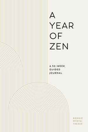 A Year of Zen: A 52Week Guided Journal (A Year of Reflections Journal),New