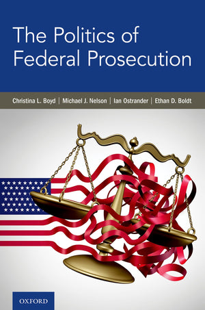 The Politics of Federal Prosecution,Used