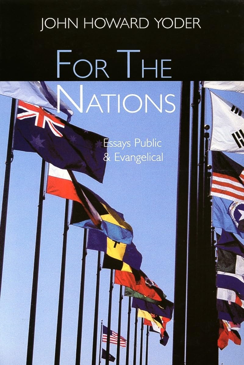 For the Nations: Essays Evangelical and Public,Used