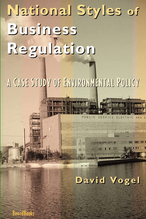 National Styles of Business Regulation: A Case Study of Environmental Protection,Used
