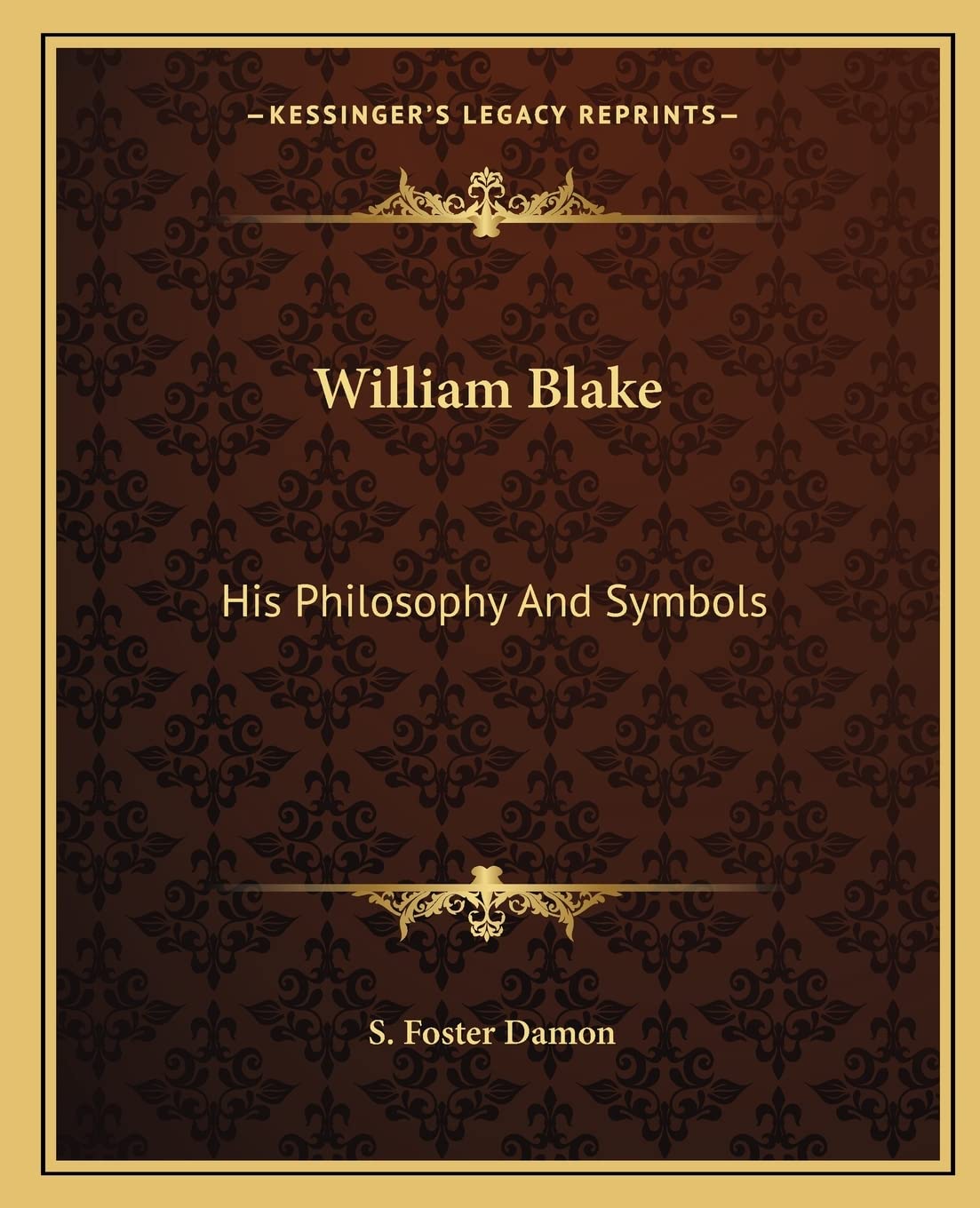 William Blake: His Philosophy And Symbols,Used