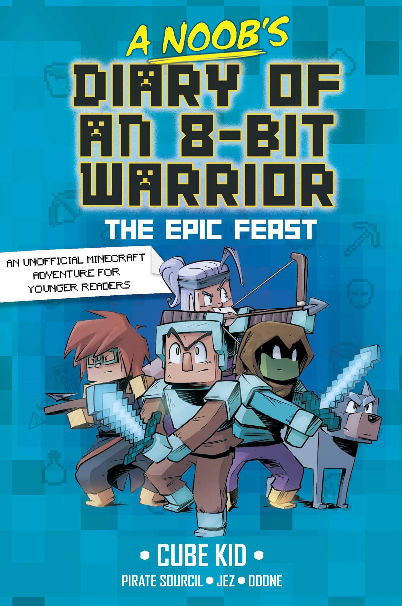 A NoobS Diary Of An 8Bit Warrior: The Epic Feast (Volume 5)