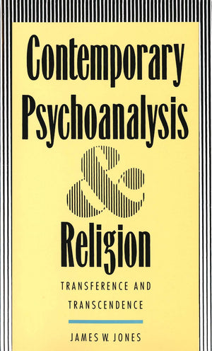 Contemporary Psychoanalysis and Religion: Transference and Transcendence,Used