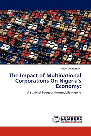 The Impact of Multinational Corporations On Nigeria's Economy:: A study of Peugeot Automobile Nigeria,Used