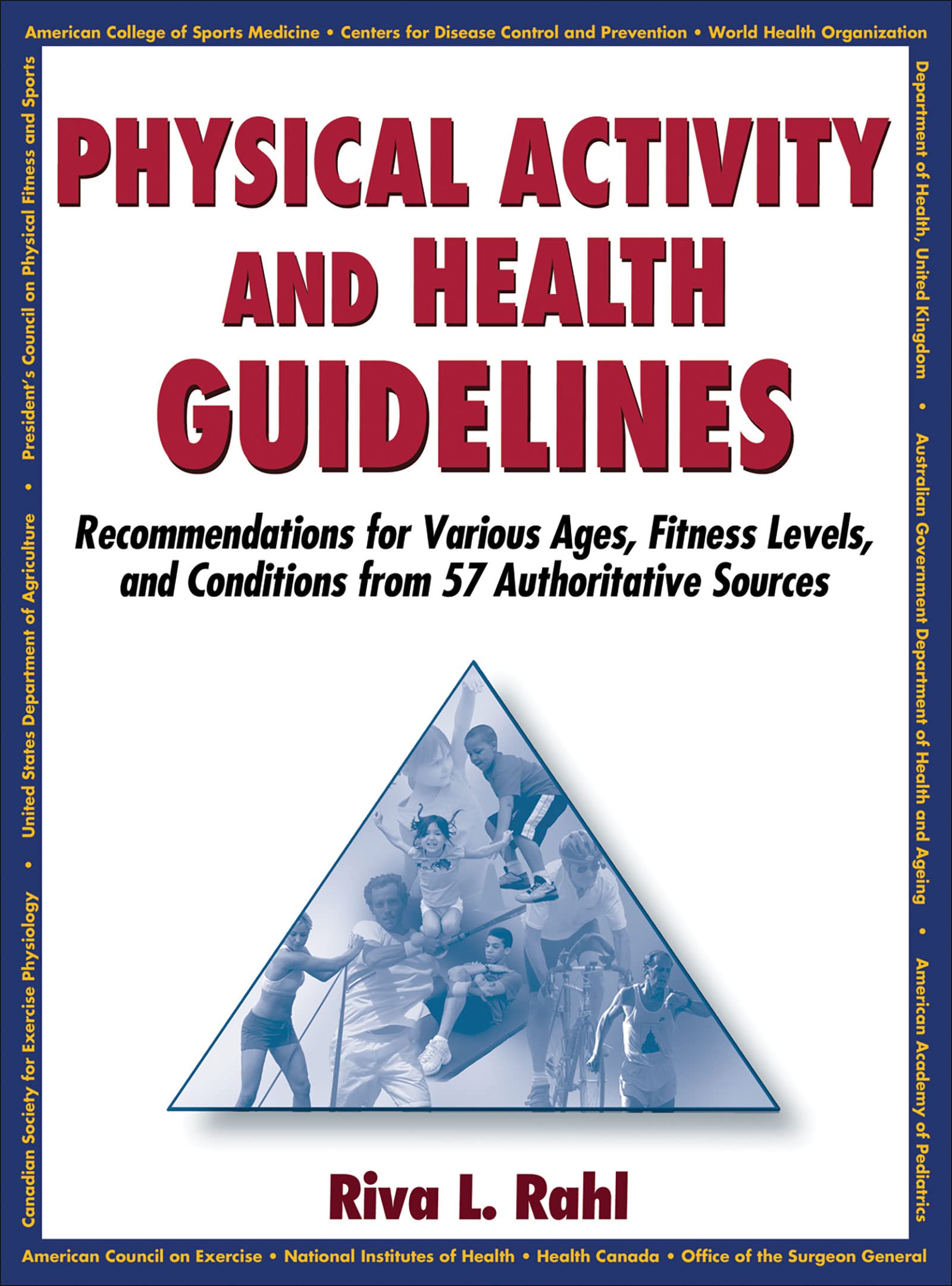 Physical Activity and Health Guidelines: Recommendations for Various Ages, Fitness Levels, and Conditions from 57 Authoritative ,New