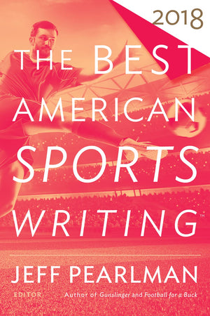 The Best American Sports Writing 2018 (The Best American Series ),Used