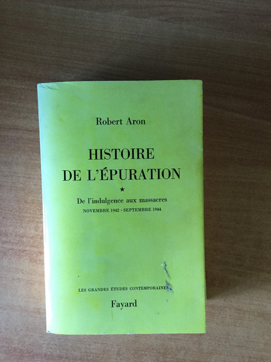 Histoire de l'puration: Le monde de la presse, des arts, des lettres... (19441953),Used
