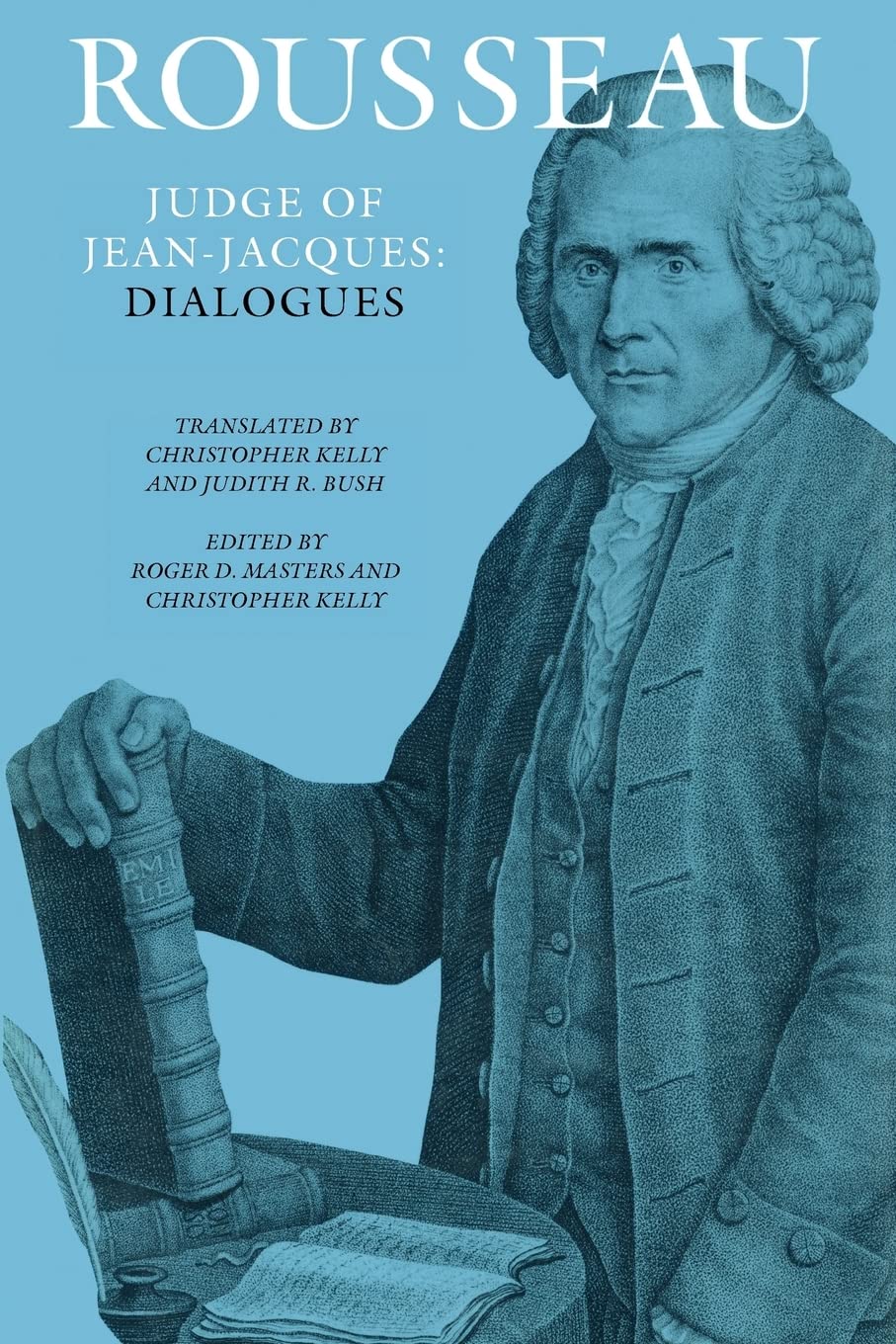 Rousseau, Judge Of Jeanjacques: Dialogues (Collected Writings Of Rousseau),Used
