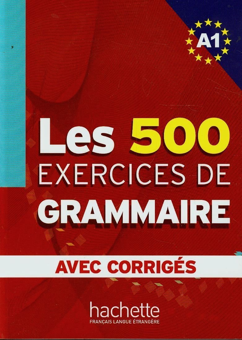 Les 500 Exercices Grammaire A1 Livre + Corriges Integres (French Edition),Used