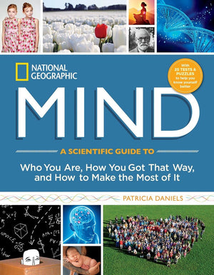 National Geographic Mind: A Scientific Guide to Who You Are, How You Got That Way, and How to Make the Most of It,Used