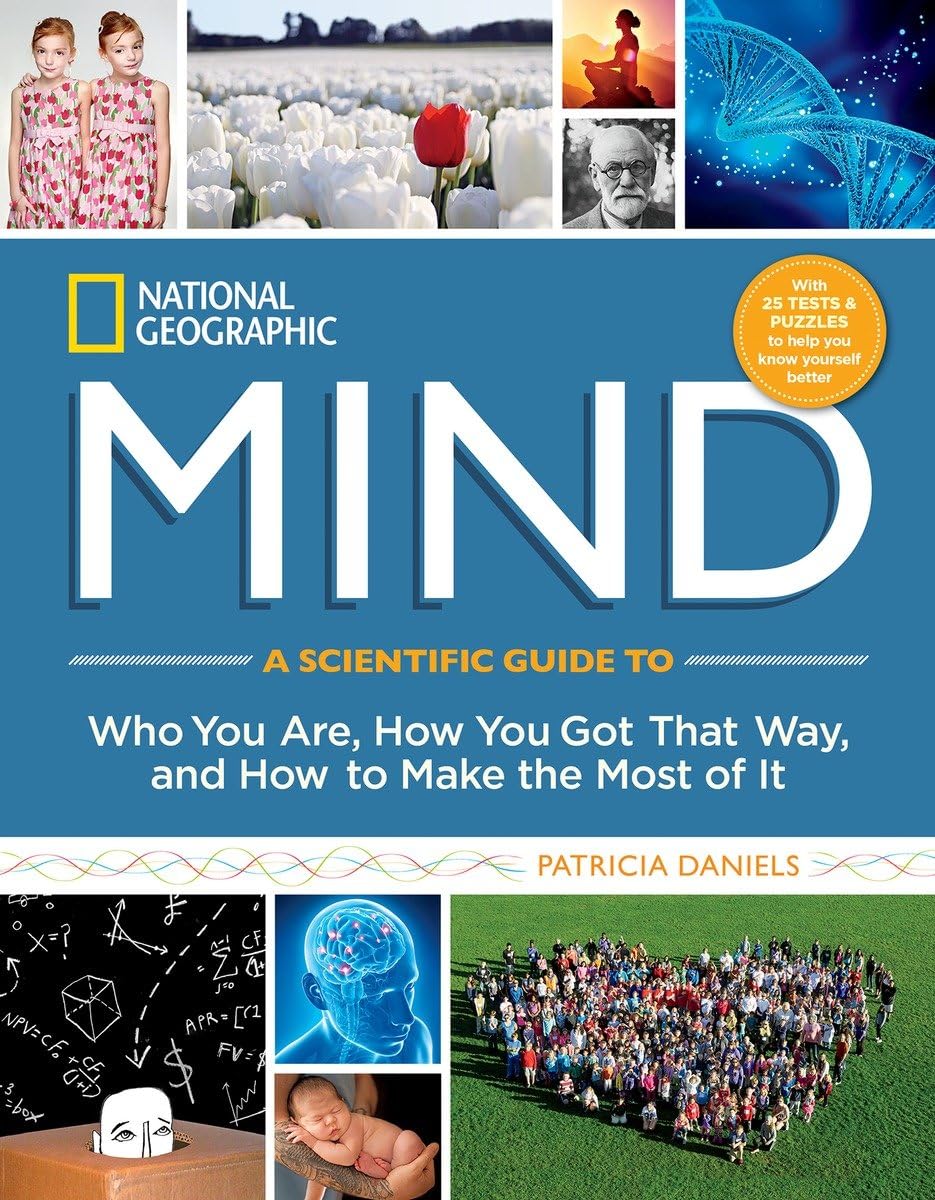 National Geographic Mind: A Scientific Guide to Who You Are, How You Got That Way, and How to Make the Most of It,Used