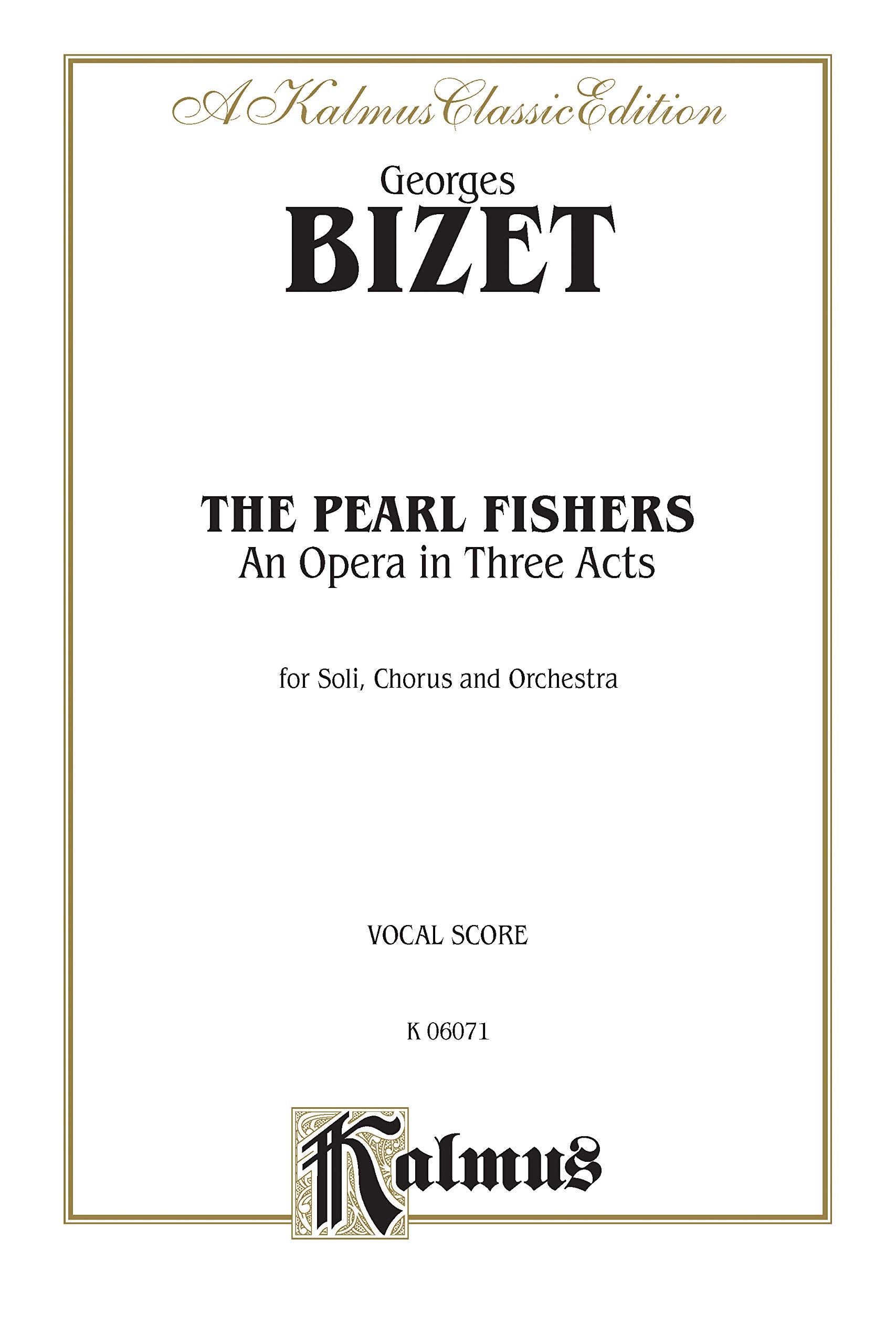 The Pearl Fishers: French, English Language Edition, Vocal Score (Kalmus Edition) (French Edition)