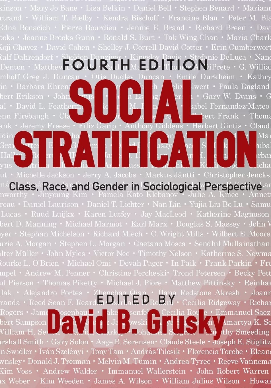 Social Stratification: Class, Race, And Gender In Sociological Perspective-new