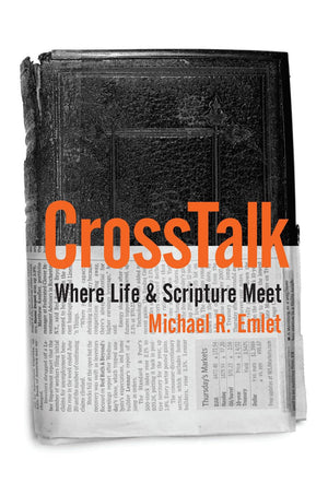 Cross Talk: Where Life And Scripture Meet