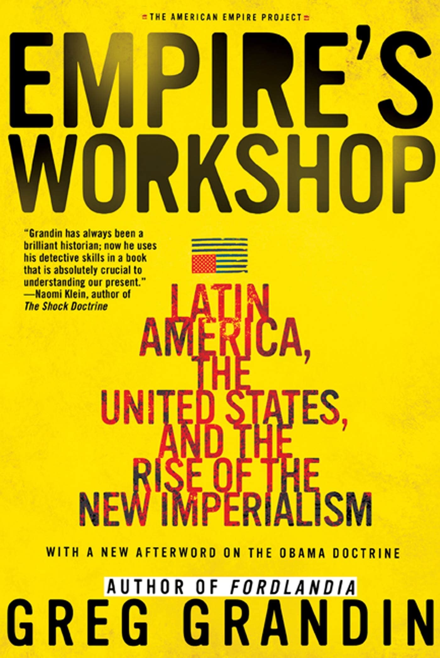 Empire's Workshop: Latin America, the United States, and the Rise of the New Imperialism (American Empire Project),Used