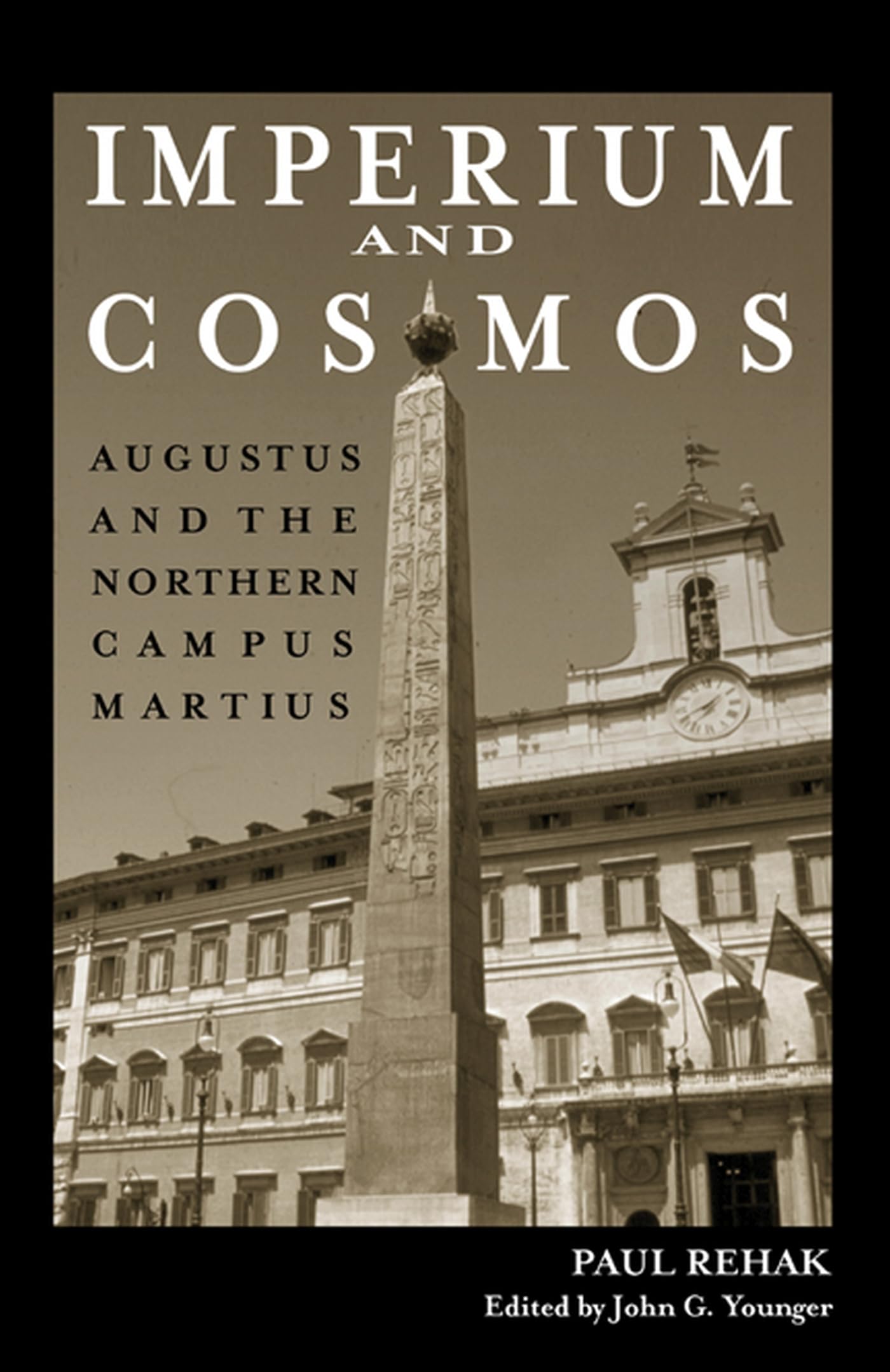 Imperium And Cosmos: Augustus And The Northern Campus Martius (Wisconsin Studies In Classics)