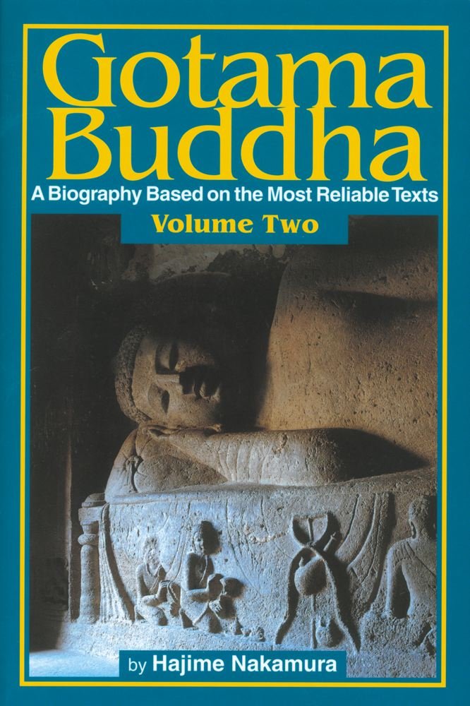 Gotama Buddha Volume Two: A Biography Based On The Most Reliable Texts