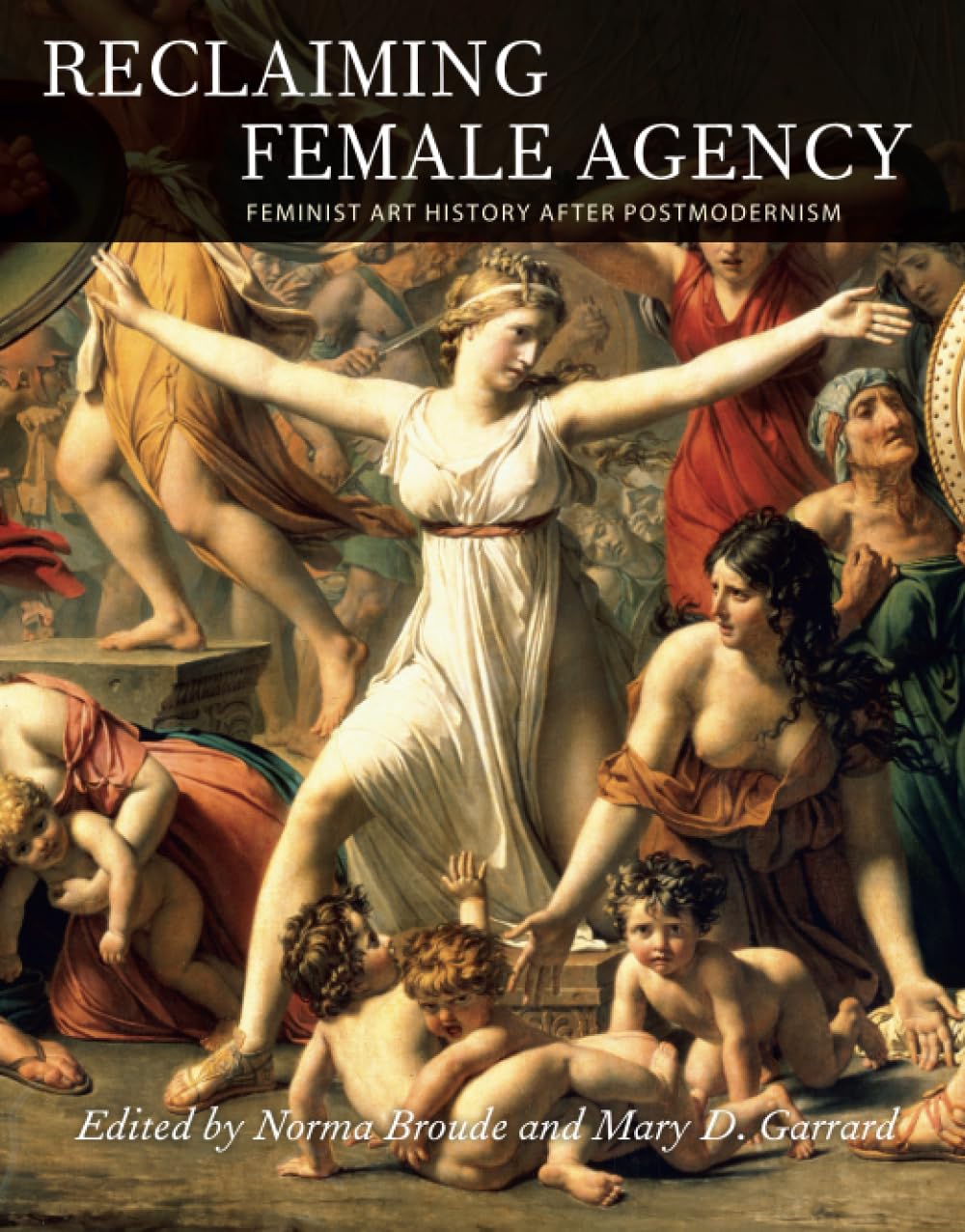 Reclaiming Female Agency: Feminist Art History after Postmodernism,Used