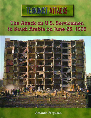 The Attack on U.S. Servicemen in Saudi Arabia on June 25, 1996 (Terrorist Attacks),Used