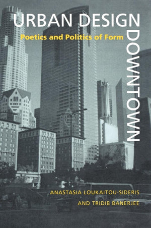 Urban Design Downtown: Poetics And Politics Of Form,Used