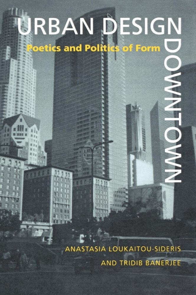 Urban Design Downtown: Poetics And Politics Of Form,Used