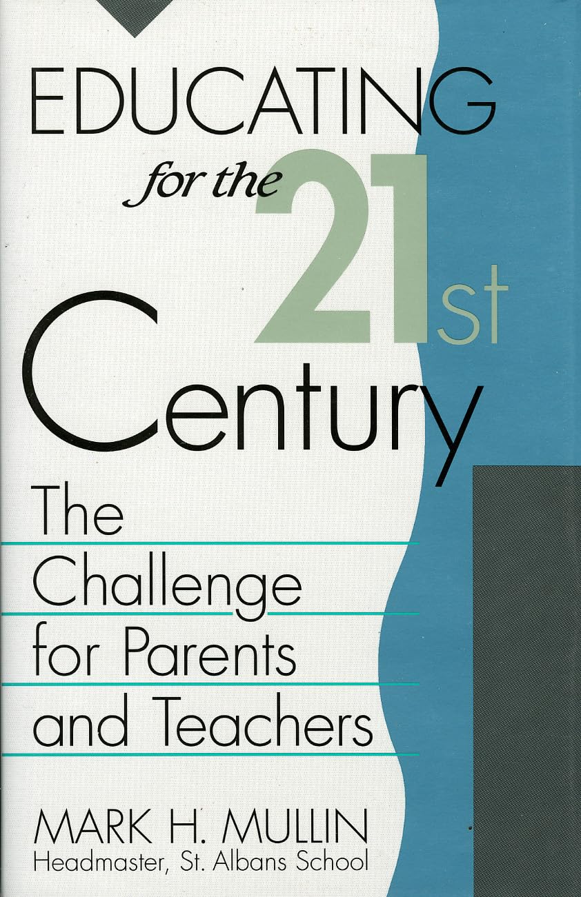 Educating For The 21St Century: The Challenge For Parents And Teachers (Studies In Australian History),Used