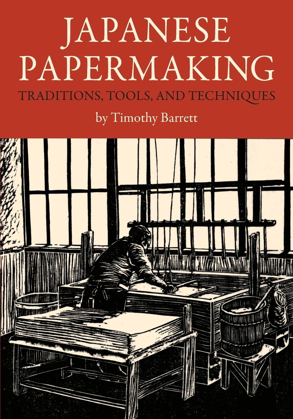 Japanese Papermaking: Traditions, Tools, Techniques,Used
