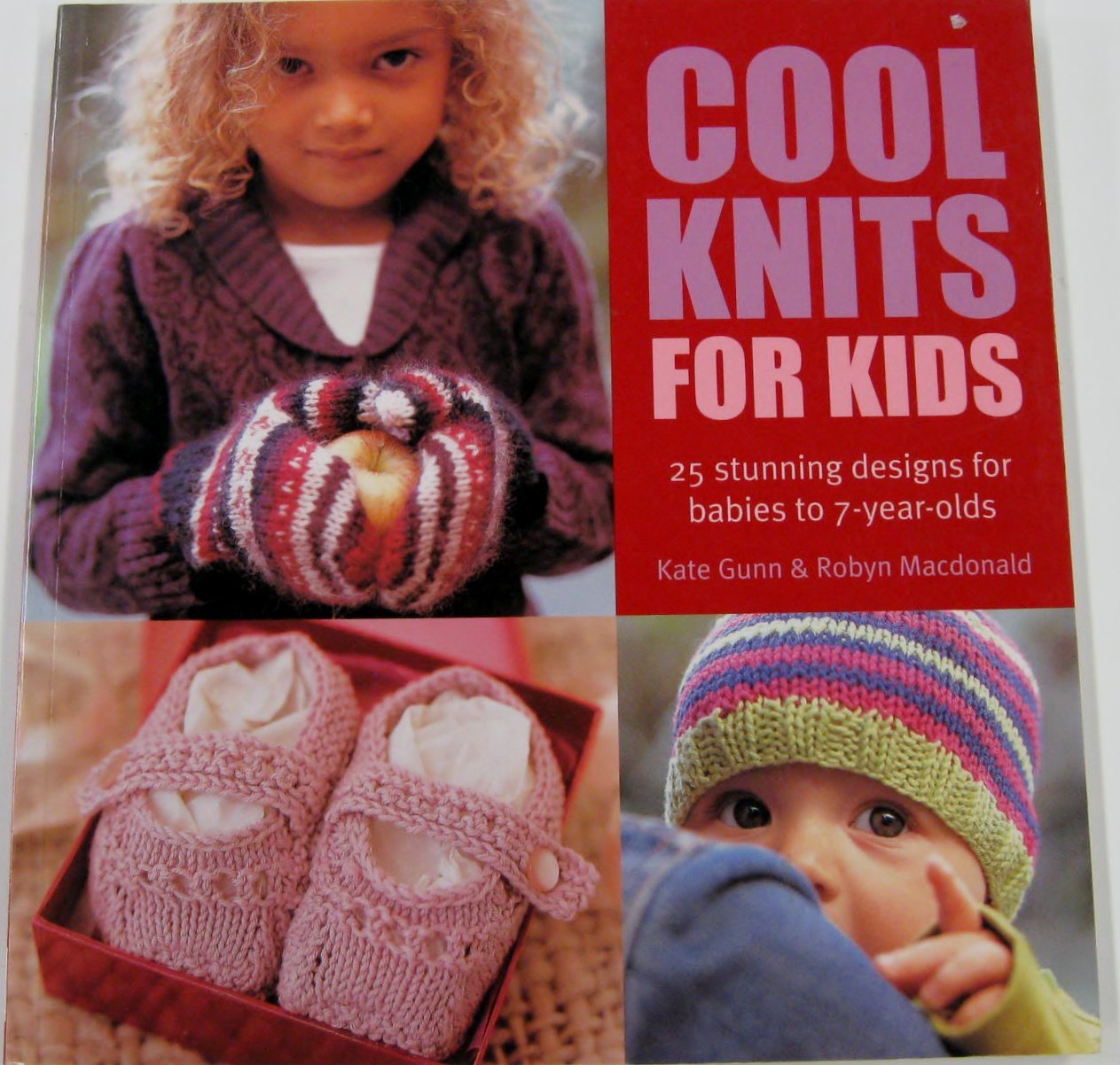 Cool Knits For Kids: 25 Stunning Designs for Babies to 7yearolds,Used